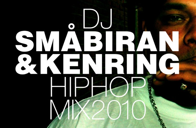 DJ Småbiran x Ken Ring Hiphopmix 2010